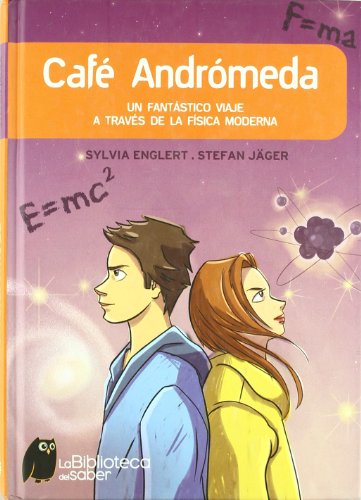 Stock image for Cafe Andromeda - Un Fantastico Viaje A Traves De La Fisica Moderna (biblioteca Del Saber) for sale by RecicLibros