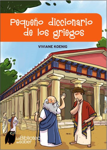 Imagen de archivo de PEQUEÃ O DICCIONARIO DE LOS GRIEGOS (Spanish Edition) a la venta por Hippo Books
