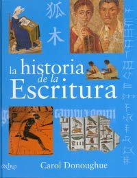 Stock image for Historia de la escritura, la (Libros Ilustrados) for sale by medimops