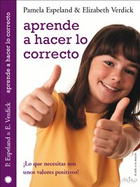 Stock image for Aprende a hacer lo correcto (El nino y su mundo/ The Children and Their World) (Spanish Edition) for sale by ThriftBooks-Atlanta