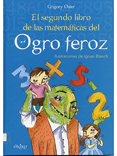 9788497543835: El segundo libro de las matemticas del Ogro feroz
