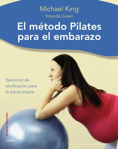 Imagen de archivo de Mtodo Pilates para el Embarazo: Ejercicios de Tonificacion para la Futura Madre a la venta por Hamelyn