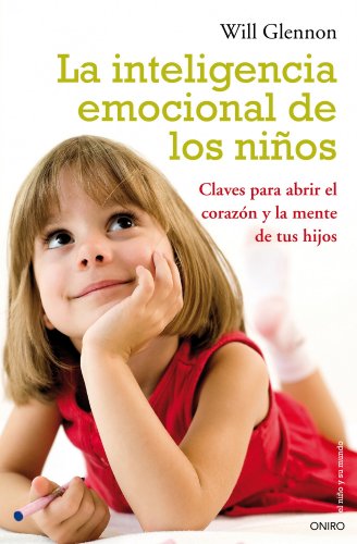 Imagen de archivo de La Inteligencia Emocional de los Nios: Claves para Abrir el Corazn y la Mente de Tu Hijo a la venta por Hamelyn