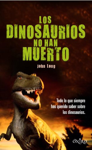 Stock image for Los dinosaurios no han muerto for sale by Comprococo