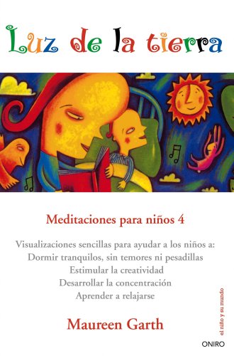 Beispielbild fr Luz de la tierra : meditaciones para nios 4 (El Nio y su Mundo) zum Verkauf von medimops