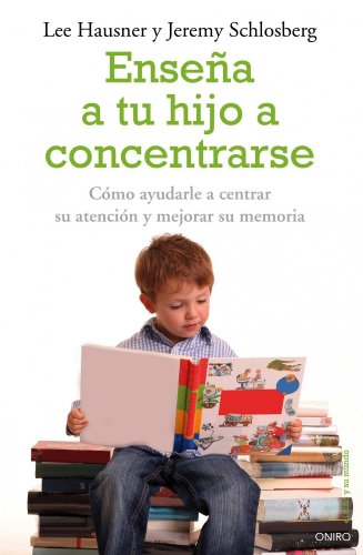 Stock image for ENSEA A TU HIJO A CONCENTRARSE for sale by KALAMO LIBROS, S.L.