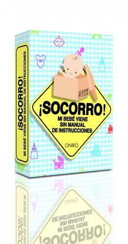 Imagen de archivo de Â¡Socorro! Mi bebÃ viene sin manual de instrucciones (Spanish Edition) a la venta por Discover Books