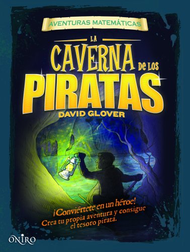 La caverna de los piratas: Aventuras matemÃ¡ticas (9788497545693) by Glover, David