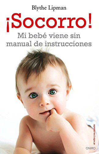 Imagen de archivo de socorro! Mi Bebé Viene Sin Manual De Instrucciones (el Niño Y Su Mundo) a la venta por RecicLibros