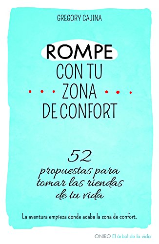 Beispielbild fr Rompe con tu zona de confort: 52 propuestas para tomar las riendas de tu vida zum Verkauf von Ammareal