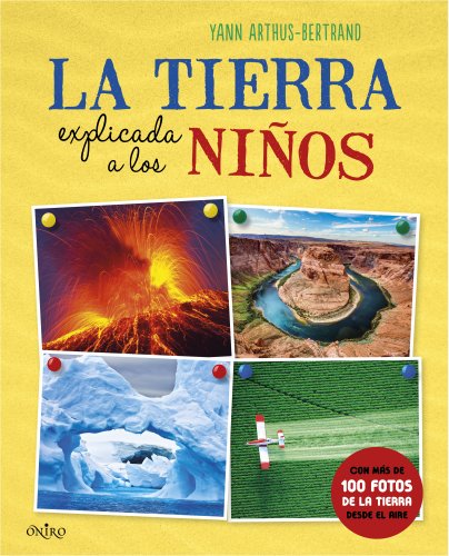 9788497546836: La Tierra explicada a los nios (El mundo explicado a los nios)