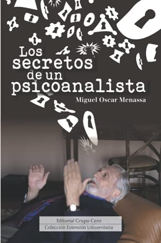 Imagen de archivo de LOS SECRETOS DE UN PSICOANALISTA: coleccin extensin universitaria (PSICOANLISIS) (Spanish Edition) a la venta por Book Deals