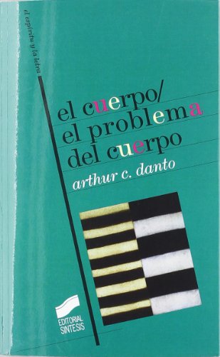 9788497560603: El cuerpo. El problema del cuerpo: 13 (El espritu y la letra)