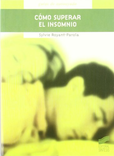 Imagen de archivo de Cmo superar el insomnio Royant-Parola, Sylvie a la venta por Iridium_Books