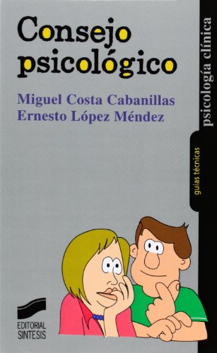 Stock image for Consejo psicolgico: 12 (Psicologa clnica. Guas tcnicas) [Tapa blanda] Costa, Miguel and Lpez Mndez, Ernesto for sale by Papiro y Papel