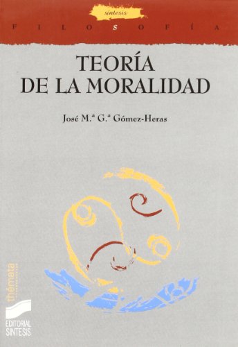 Stock image for Teoras de la moralidad. Introduccin a la tica comparada for sale by Librera Prez Galds