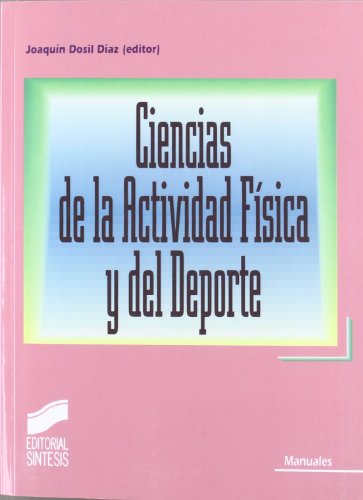 Imagen de archivo de CIENCIAS DE LA ACTIVIDAD FSICA Y EL DEPORTE a la venta por Zilis Select Books