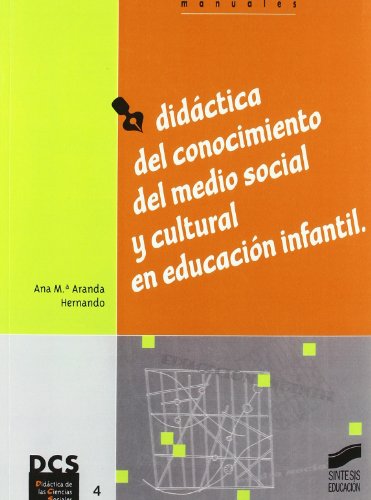 DIDÁCTICA DEL CONOCIMIENTO DEL MEDIO SOCIAL Y CULTURAL EN EDUCACIÓN INFANTIL