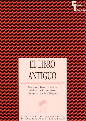 9788497561532: El libro antiguo: 23 (Ciencias de la informacin)