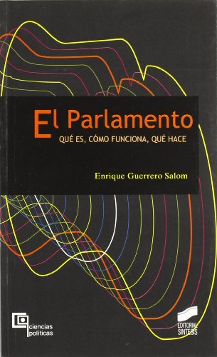 Stock image for El Parlamento: Que es, Como Funciona, Que Hace for sale by Anybook.com