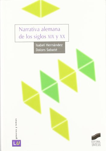Beispielbild fr NARRATIVA ALEMANA DE LOS SIGLOS XIX Y XX zum Verkauf von Zilis Select Books