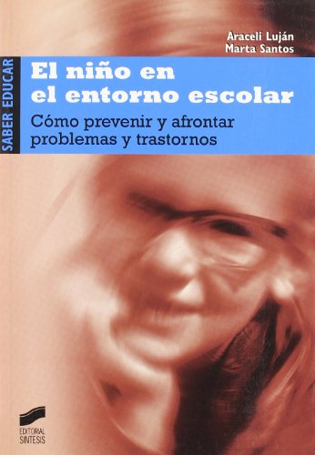 Stock image for El nio en el entorno escolar Lujn Marca, Araceli / Santos S for sale by Iridium_Books