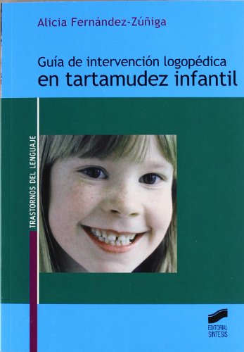Beispielbild fr Guia de Intervencion Logopedica En Tartamudez Infantil zum Verkauf von medimops