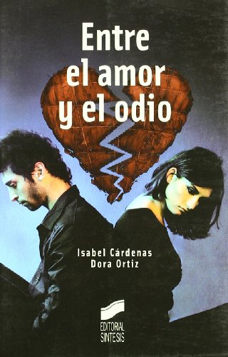 Stock image for Entre el amor y el odio Crdenas Ruiz Velasco, Isabel / for sale by Iridium_Books