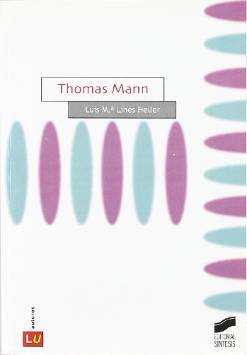 9788497563901: Thomas Mann: 81 (Historia de la literatura universal)