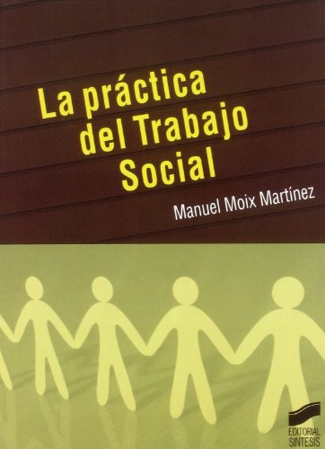 Stock image for La prctica del trabajo social for sale by medimops
