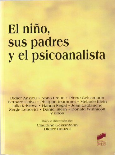 Stock image for EL NIO, SUS PADRES Y EL PSICOANALISTA for sale by Zilis Select Books