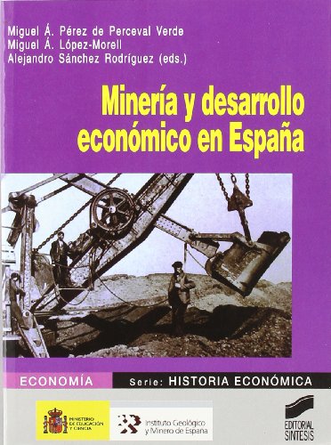 Mineria y desarrollo economico en España.