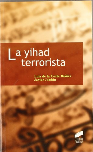 Imagen de archivo de YIHAD TERRORISTA, LA- a la venta por Librera Prez Galds
