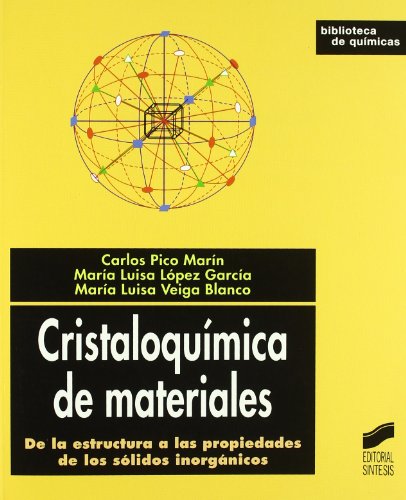 9788497565073: Cristaloqumica de materiales: de la estructura a las propiedades de los slidos inorgnicos