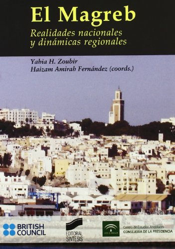 9788497565479: El Magreb: realidades nacionales y dinmicas regionales (Escenario internacional)