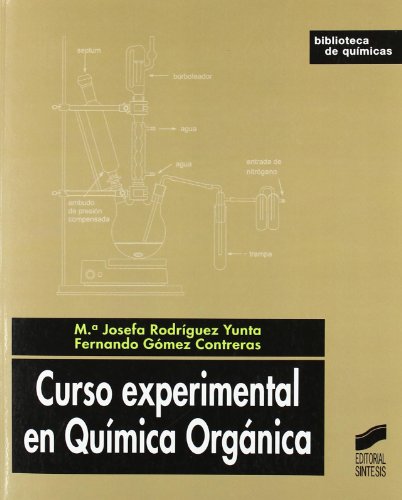 Stock image for CURSO EXPERIMENTAL EN QUMICA ORGNICA for sale by Librerias Prometeo y Proteo