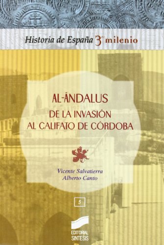 Al-Andalus. De la invasión al Califato de Córdoba