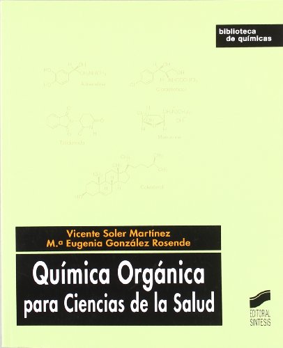 9788497565783: Qumica orgnica para ciencias de la salud (Biblioteca De Quimicas) (Spanish Edition)