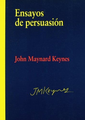 Ensayos de persuasiÃ³n (9788497566124) by Keynes, John Maynard