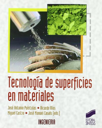 Imagen de archivo de Tecnologa de superficies en materialPurtolas Rafales, Jos Antonio a la venta por Iridium_Books