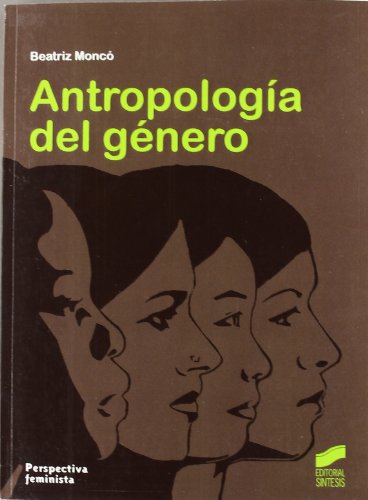 Imagen de archivo de Antropologa del gnero Monc Rebollo, Beatriz a la venta por Iridium_Books