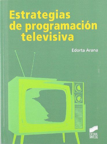 Imagen de archivo de ESTRATEGIAS DE PROGRAMACIN TELEVISIVA a la venta por Librerias Prometeo y Proteo