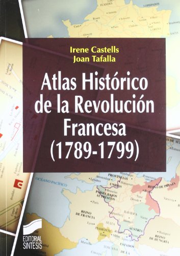 Beispielbild fr Atlas histrico de la Revolucion Francesa (1789-1799) zum Verkauf von MARCIAL PONS LIBRERO