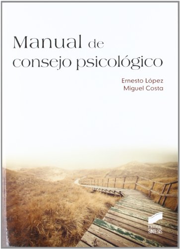 Imagen de archivo de Manual de consejo psicolgico Lpez Mndez, Ernesto / Costa, M a la venta por Iridium_Books