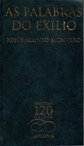 Imagen de archivo de As Palabras Do Exilio. Biografia Intelectual de Luis Seoane. a la venta por Hamelyn