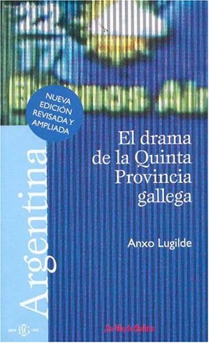 9788497571173: El Drama de La Quinta Provincia Gallega (Spanish Edition)