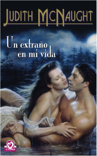 Stock image for Un extrao en mi vida (Cisne) (Spanish Edition) for sale by Red's Corner LLC