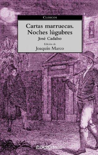 9788497590617: Cartas Marruecas, Noches Lugubres/ Moroccan Letters, Lugubrious Nights (Clasicos)
