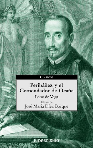 Peribáñez y el comendador de Ocaña, - Vega, Lope de/Díez Borque, José María