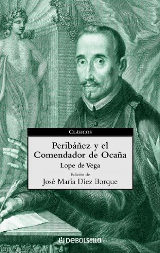 9788497590747: Peribez y el Comendador de Ocaa (Clasicos) (Spanish Edition)